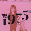 Nés en 1975, le livre de ma jeunesse. Tous les souvenirs de mon enfance et de mon adolescence, Armelle Leroy