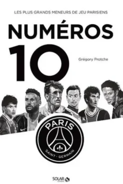 Numéros 10. Les plus grands meneurs de jeu parisiens, Grégory Protche