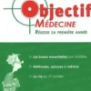 Objectif médecine. Réussir sa première année, Camille Marie