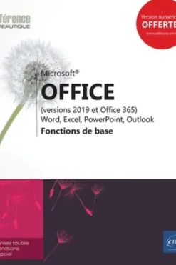 Office (versions 2019 et Office 365). Fonctions de base, Editions ENI