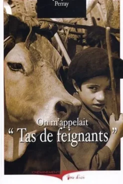 On m'appelait "Tas de feignants", Jacques Perray