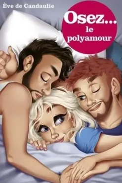 Osez le polyamour, Eve de Candaulie