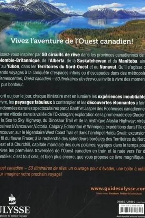 Ouest canadien. 50 itinéraires de rêve, Annie Gilbert