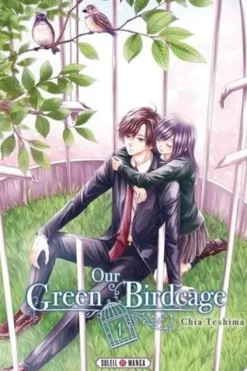 Our Green Birdcage Tome 1, Chia Teshima