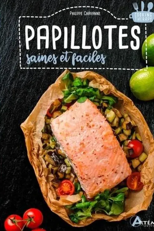 Papillotes saines et faciles, Philippe Chavanne