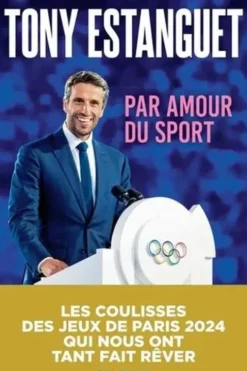 Par amour du sport, Tony Estanguet
