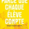 Parce que chaque élève compte. Enseigner en quartiers populaires, Benoît Falaize