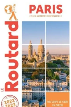 Paris. Edition 2022-2023, Le Routard
