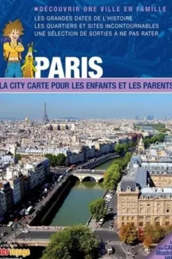 Paris. La city carte pour les enfants et les parents, Itak éditions