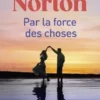 Par la force des choses, Claire Norton