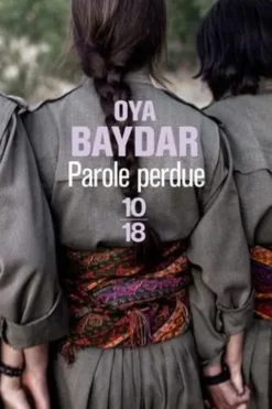 Parole perdue, Oya Baydar