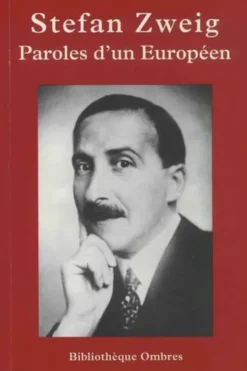 Paroles d'un Européen, Stefan Zweig