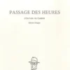 Passage des heures. Poème d'Alvaro de Campos, Edition bilingue français-portugais, Fernando Pessoa