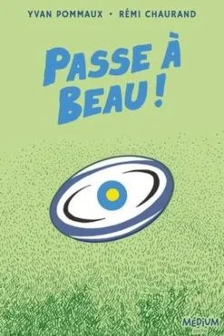 Passe à Beau !, Yvan Pommaux