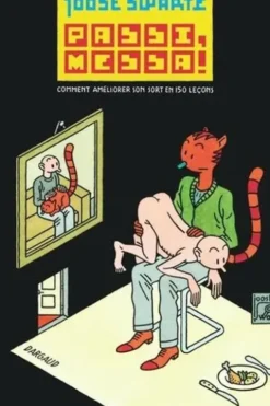 Passi, messa ! Comment améliorer son sort en 150 leçons, Joost Swarte