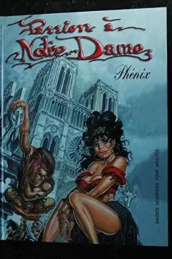 Passion a Notre-Dame, Phenix