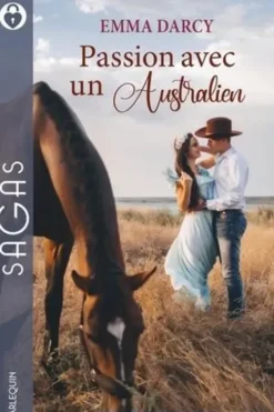Passion avec un Australien. Sous le charme d'un King ; Ennemis passionnés ; Comme le feu sous la glace, Emma Darcy