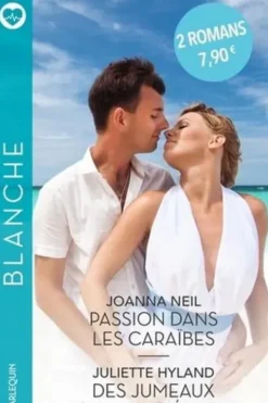 Passion dans les Caraïbes ; Des jumeaux pour une pédiatre, Joanna Neil