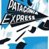 Patagonia express. Textes en français et en espagnol, Luis Sepulveda
