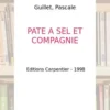 PATE A SEL ET COMPAGNIE, Pascale Guillet