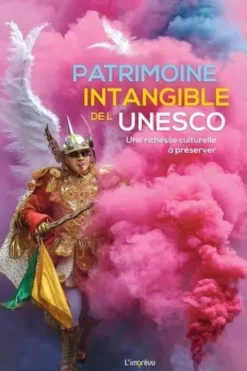 Patrimoine intangible de l'Unesco. Une richesse culturelle à préserver, Massimo Centini