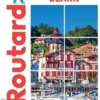 Pays basque (France, Espagne), Béarn. Edition 2023-2024, Le Routard