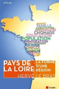 Pays de la Loire : la forme d'une région, Hervé Le Bras