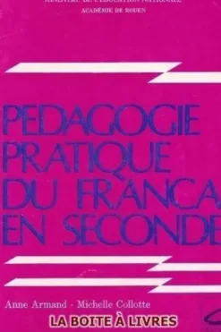 Pédagogie pratique du français en seconde, Anne Armand