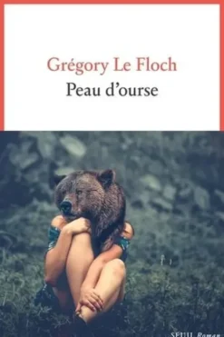 Peau d'ourse, Grégory Le Floch