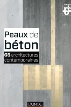 Peaux de béton. 65 architectures contemporaines, BETOCIB