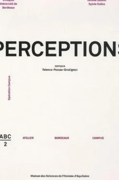 Perceptions. Campus Talence-Pessac-Gradignan, Hélène Soulier
