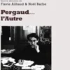 Pergaud... L'autre, Flavie Ailhaud