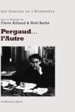Pergaud... L'autre, Flavie Ailhaud