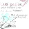 108 perles pour embellir la vie, Patrick Mabrier