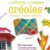 Petit dictionnaire insolite des cultures et des langues créoles. Guadeloupe, Guyane, Martinique, Suzy Palatin