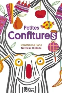 Petites confitures, Donatienne Ranc