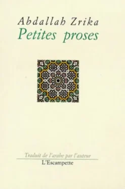 Petites proses, Abdallah Zrika