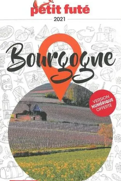 Petit Futé Bourgogne. Edition 2021