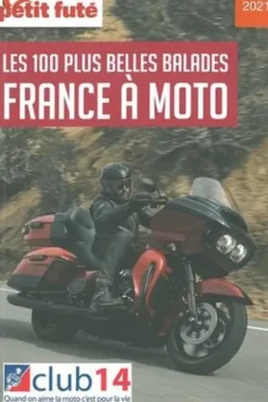 Petit Futé France à moto. Les 100 plus belles balades, Edition 2021