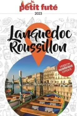 Petit Futé Languedoc-Roussillon. Edition 2023