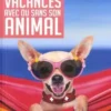 Petit Futé Vacances avec ou sans son animal. Edition 2021