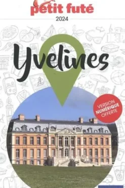 Petit Futé Yvelines. Edition 2024