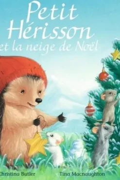 Petit Hérisson et la neige de Noël, M. Christina Butler