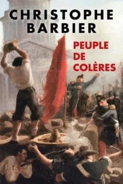Peuple de colères, Christophe Barbier