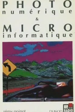 Photo numérique & micro-informatique, Rémy Poinot