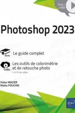 Photoshop. Edition 2023, Malko Pouchin