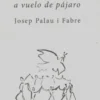 Picasso a vuelo de pájaro, Josep Palau I. Fabre