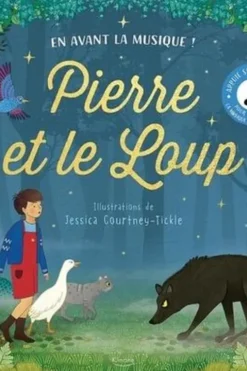 Pierre et le loup. En avant la musique !, Jessica Courtney-Tickle
