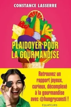 Plaidoyer pour la gourmandise, Constance Lasserre