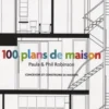100 plans de maisons. Avant-après, Paula Robinson